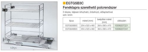FOREST EGTGSB3C POLCRENDSZER, 3 részes, kihúzható, fenéklapra szerelhető, króm-szürke, 254 x 520 x 460 mm, 264 x 560 x 470 mm