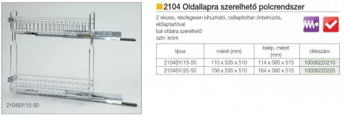 FOREST 2104SY/20-50 OLDALLAPRA SZERELHETŐ POLCRENDSZER, csillapított, 110 x 535 x 510 mm, részleges kihúzású, króm