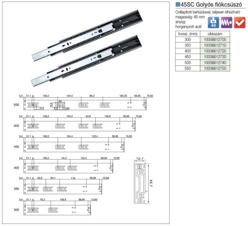 FOREST GOLYÓS FIÓKCSÚSZÓ 45SC , 40 kg, 45 mm, acél