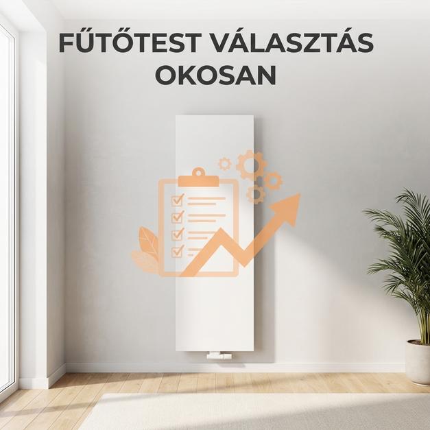 Fűtőtest választás okosan: a HázakÁruháza teljes útmutatója
